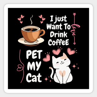 Coffee and Cats – Funny Cozy Everyday Humor Graphic Gift Magnet